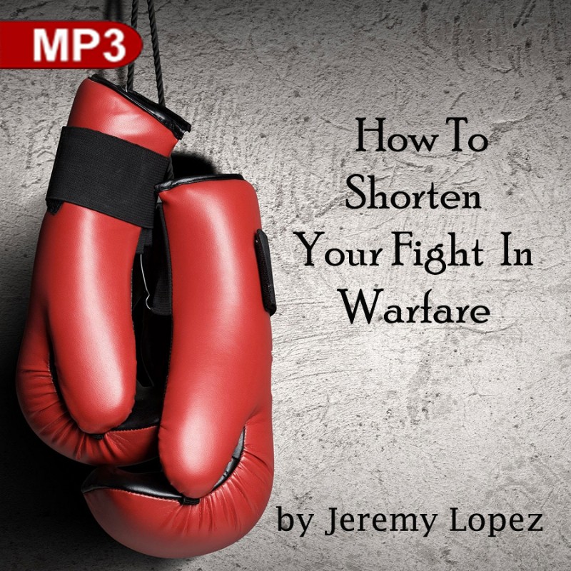 How to Shorten Your Fight in Warfare (MP3 Teaching Download) by Jeremy Lopez