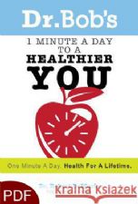 1 Minute a Day to a Healthier You (E-Book-PDF Download) By Robert DeMaria