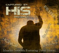 Captured by His Presence (MP3 Music Download) by David Baroni and Jeremy Lopez