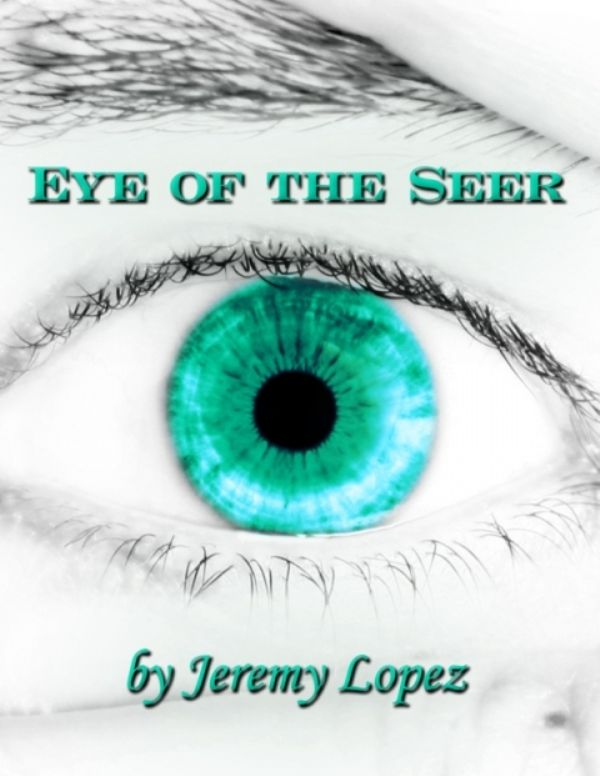 Eye of the Seer (E-Book PDF Download) by Jeremy Lopez