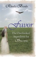 Favor, The Overlooked Ingredient for Success (E-Book Download) by Rhoda Banks