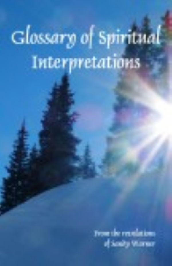 Glossary of Spiritual Interpretations (E-Book Download) by Sandy Warner