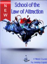 School of the Law of Attraction (MP3 MP4 Digital Download 4 Week Course) by Jeremy Lopez