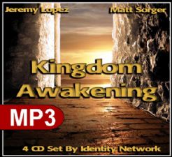 Kingdom Awakening (4 MP3 Teaching Downloads) by Jeremy Lopez & Matt Sorger