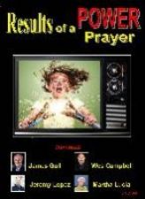 Results of Power Prayer 4 Teachings on 5 CD's Teaching Set by James Goll, Wes Campbell, Jeremy Lopez, and Martha Lucia