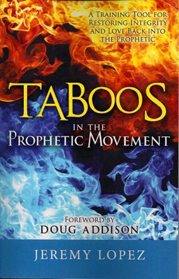 Taboos in the Prophetic Movement (book) by Jeremy Lopez