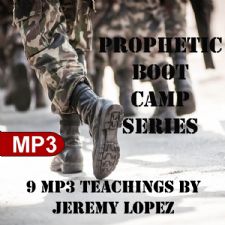 Prophetic Boot Camp Series (9 MP3 Digital Download Teaching) by Jeremy Lopez