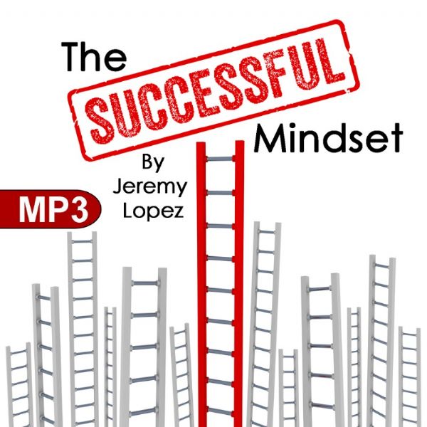 The Successful Mindset (MP3 Teaching Download) by Jeremy Lopez
