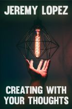 Creating with Your Thoughts (PDF Download) by Jeremy Lopez