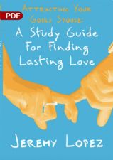 Attracting Your Godly Spouse: A Study Guide For Finding Lasting Love (PDF Download) by Jeremy Lopez