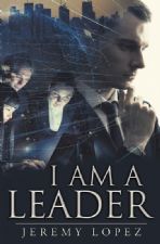I Am A Leader (Book) by Jeremy Lopez