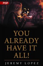 You Already Have It All (PDF Download) by Jeremy Lopez