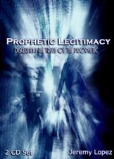 Prophetic Legitimacy (MP3  2 Teaching Download) by Jeremy Lopez