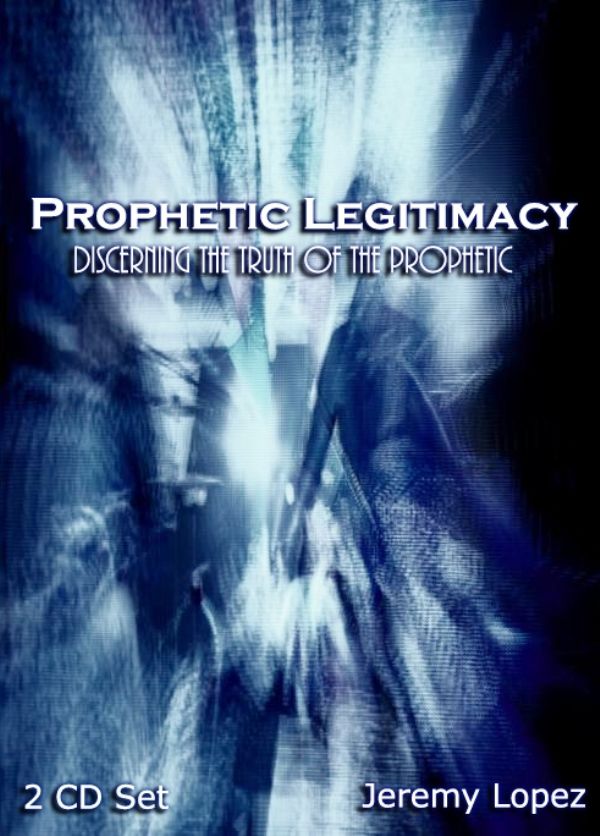 Prophetic Legitimacy (MP3  2 Teaching Download) by Jeremy Lopez