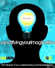 Sanctifying Your Imagination  (MP3   3 Teaching Download) by Sean Smith