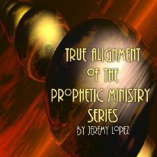 True Alignment of the Prophetic Ministry (5 Teaching Cd Set) by Jeremy Lopez