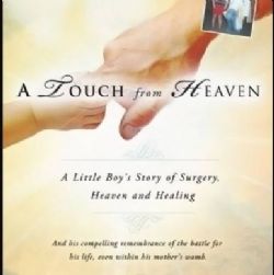 A Touch from Heaven: A Little Boy's Story of Surgery, Heaven, and Healing (E-Book-PDF Download) by Neal and Christopher Pylant