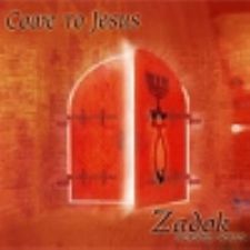 Come to Jesus (MP3 Music Download) by Zadok Worship Series
