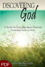 Discovering God: A Study for Learning about God and Growing Closer to Him (E-Book-PDF Download) by Hermie Reynolds