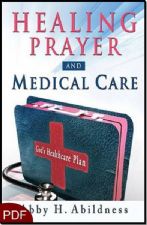 Healing Prayer and Medical Care (E-Book-PDF Download) by Abby Abildness