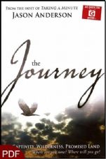 The Journey: Captivity, Wilderness, Promised Land - Where Are You Now? Where Will You Go? (E-Book-PDF Download) by Jason Anderson
